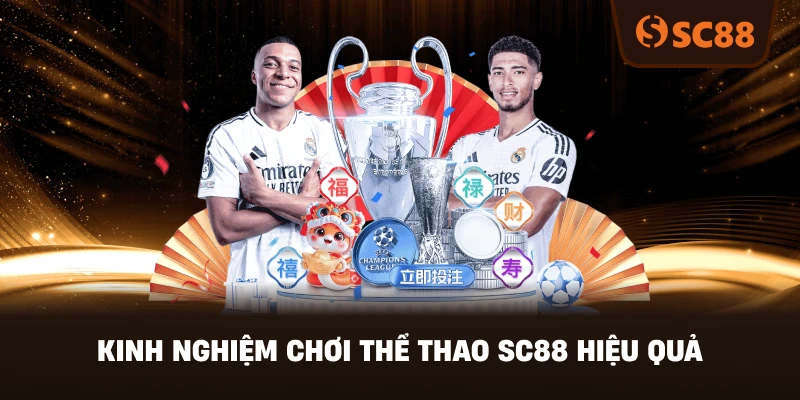 Kinh Nghiệm Chơi Thể Thao SC88 Hiệu Quả
